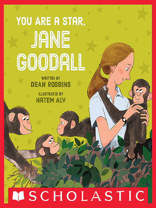 Title details for You Are a Star, Jane Goodall by Dean Robbins - Available